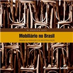 Ficha técnica e caractérísticas do produto Livro - Mobiliário no Brasil : Origens da Produção e da Industrialização