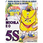 Ficha técnica e caractérísticas do produto Livro - Mochila e o 5S, a