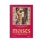 Livro - Moisés - o Vidente do Sinai Vol.2