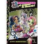 Ficha técnica e caractérísticas do produto Livro - Monster High Monstramigas: só Querem se Divertir!