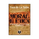 Ficha técnica e caractérísticas do produto Livro - Moral e Ética - Dimensões Intelectuais e Afetivas
