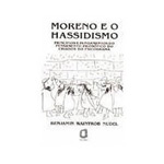Ficha técnica e caractérísticas do produto Livro - Moreno e o Hassidismo