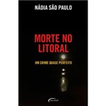 Ficha técnica e caractérísticas do produto Livro - Morte no Litoral - um Crime Quase Perfeito