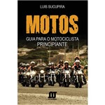 Ficha técnica e caractérísticas do produto Livro - Motos: Guia para Motociclista Principiante