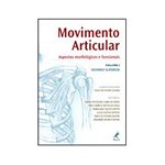 Ficha técnica e caractérísticas do produto Livro - Movimento Articular - Aspéctos Morfológicos e Funcionais