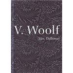 Livro - Mrs. Dalloway: Coleção Mulheres Modernistas