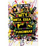 Ficha técnica e caractérísticas do produto Livro - MTV: Bota Essa P#$* Pra Funcionar