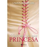 Ficha técnica e caractérísticas do produto Livro - Muito Mais que uma Princesa