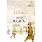 Ficha técnica e caractérísticas do produto Livro - Mulher de Jerusalém, a