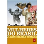 Ficha técnica e caractérísticas do produto Livro - Mulheres do Brasil