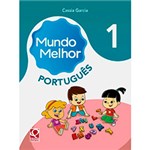 Livro - Mundo Melhor: Língua Portuguesa - 1º Ano