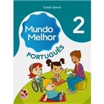 Livro - Mundo Melhor: Língua Portuguesa - 2º Ano - 1ª Ed