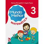 Livro - Mundo Melhor: Matemática - 3º Ano - 1ª Ed