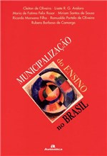 Ficha técnica e caractérísticas do produto Livro - Municipalização do Ensino no Brasil