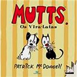 Ficha técnica e caractérísticas do produto Livro - Mutts: os Vira Latas