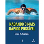 Ficha técnica e caractérísticas do produto Livro - Nadando o Mais Rápido Possível