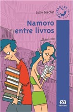 Ficha técnica e caractérísticas do produto Namoro Entre Livros - Editora Ática