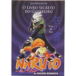 Livro - Naruto: o Livro Secreto dos Guerreiros - Guia Oficial dos Fãs