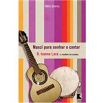 Ficha técnica e caractérísticas do produto Livro - Nasci para Sonhar e Cantar