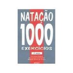 Ficha técnica e caractérísticas do produto Livro - Nataçao 1000 Exercicios