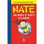 Ficha técnica e caractérísticas do produto Livro - Nate Vai para o Tudo ou Nada