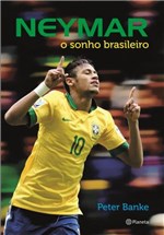 Ficha técnica e caractérísticas do produto Livro - Neymar - o Sonho Brasileiro