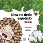 Ficha técnica e caractérísticas do produto Livro - Nina e o Dedo Espetado