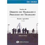 Ficha técnica e caractérísticas do produto Livro - Noções de Direito do Trabalho e Processo do Trabalho - Teoria e Questões - Série Concursos