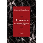 Ficha técnica e caractérísticas do produto Livro - Normal e o Patológico, o