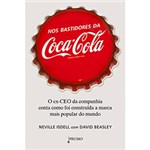 Livro - Nos Bastidores da Coca-Cola: o Ex-CEO da Companhia Conta Como Foi Construída a Marca Mais Popular do Mundo
