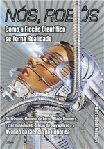 Ficha técnica e caractérísticas do produto Livro - Nós, Robôs