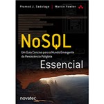 Ficha técnica e caractérísticas do produto Livro - NoSQL Essencial: um Guia Conciso para o Mundo Emergente da Persistência Poliglota