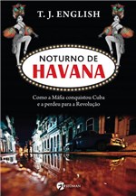 Ficha técnica e caractérísticas do produto Livro - Noturno de Havana