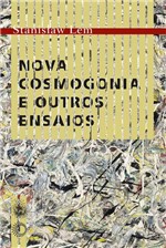 Ficha técnica e caractérísticas do produto Livro - Nova Cosmogonia e Outros Ensaios