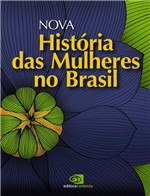 Ficha técnica e caractérísticas do produto Livro - Nova História das Mulheres no Brasil
