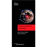 Ficha técnica e caractérísticas do produto Livro - Novas Janelas para o Universo