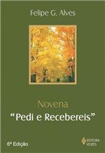 Ficha técnica e caractérísticas do produto Livro - Novena "Pedi e Recebereis"