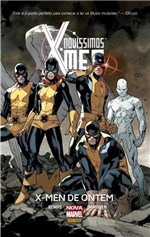 Ficha técnica e caractérísticas do produto Livro - Novíssimos X-Men: X-Men de Ontem