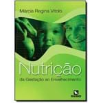 Ficha técnica e caractérísticas do produto Livro - Nutrição da Gestação ao Envelhecimento