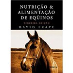 Ficha técnica e caractérísticas do produto Livro - Nutrição e Alimentação de Equinos