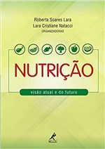 Ficha técnica e caractérísticas do produto Livro - Nutrição - Visão Atual e do Futuro
