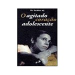 Livro - o Agitado Coração Adolescente