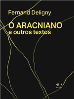 Ficha técnica e caractérísticas do produto Livro - o Aracniano e Outros Textos