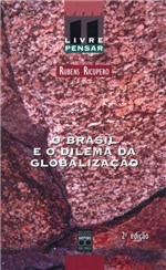 Ficha técnica e caractérísticas do produto Livro - o Brasil e o Dilema da Globalização