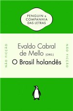 Ficha técnica e caractérísticas do produto Livro - o Brasil Holandês