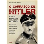 Ficha técnica e caractérísticas do produto Livro - o Carrasco de Hitler: a Vida de Reinhard Heydrich