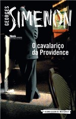 Ficha técnica e caractérísticas do produto Livro - Cavalariço da Providence Georges Simenon BLI-0327 - Companhia das Letras
