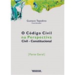 Ficha técnica e caractérísticas do produto Livro - o Código Civil na Perspectiva Civil: Constitucional