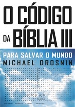 Ficha técnica e caractérísticas do produto Livro - o Código da Bíblia III
