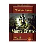 Ficha técnica e caractérísticas do produto Livro - o Conde de Monte Cristo - Vol. III